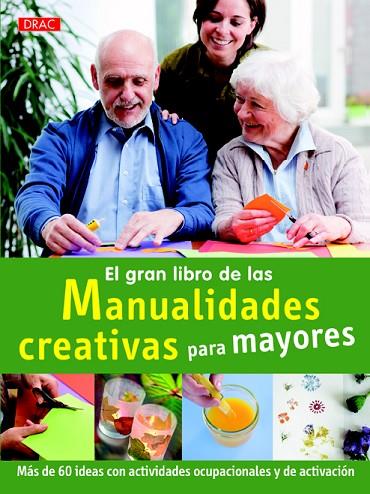 GRAN LIBRO DE LAS MANUALIDADES CREATIVAS PARA MAYORES, EL | 9788498744019 | KOCH, KATJA | Llibreria L'Illa - Llibreria Online de Mollet - Comprar llibres online