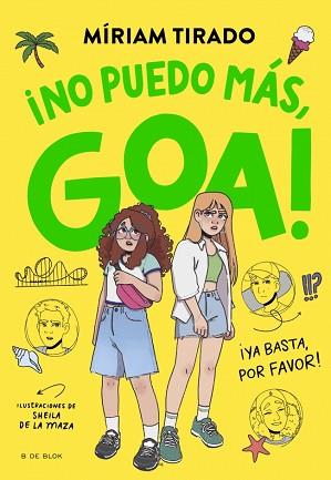 ME LLAMO GOA 11 - NO PUEDO MÁS, GOA | 9791387695996 | TIRADO, MÍRIAM | Llibreria L'Illa - Llibreria Online de Mollet - Comprar llibres online