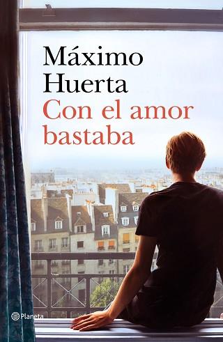 CON EL AMOR BASTABA | 9788408221692 | HUERTA, MÁXIMO | Llibreria L'Illa - Llibreria Online de Mollet - Comprar llibres online