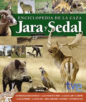 ENCICLOPEDIA DE LA CAZA. JARA Y SEDAL | 9788499282435 | VARIOS AUTORES | Llibreria L'Illa - Llibreria Online de Mollet - Comprar llibres online