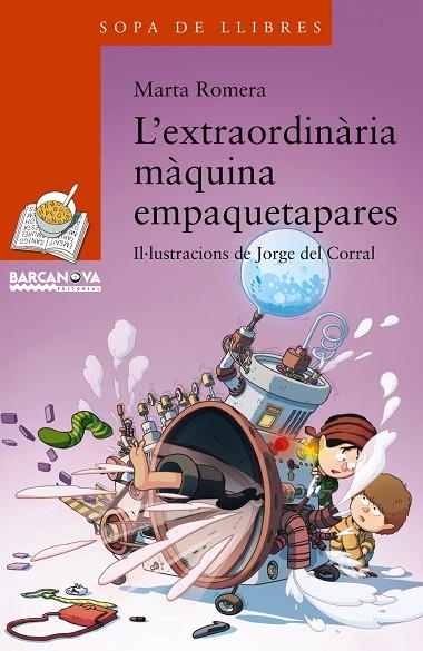 EXTRAORDINÀRIA MÀQUINA EMPAQUETAPARES, L' | 9788448934873 | ROMERA, MARTA | Llibreria L'Illa - Llibreria Online de Mollet - Comprar llibres online
