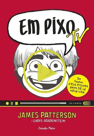 EM PIXO TV | 9788416522521 | PATTERSON, JAMES | Llibreria L'Illa - Llibreria Online de Mollet - Comprar llibres online