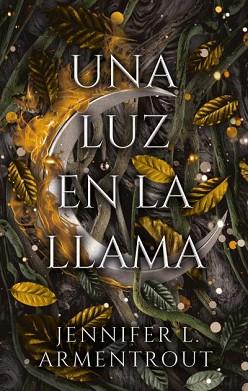 LUZ EN LA LLAMA, UNA | 9788417854966 | ARMENTROUT, JENNIFER | Llibreria L'Illa - Llibreria Online de Mollet - Comprar llibres online