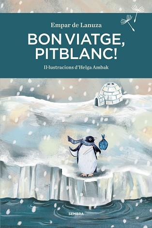 BON VIATGE PITBLANC! | 9788416698547 | DE LANUZA, EMPAR