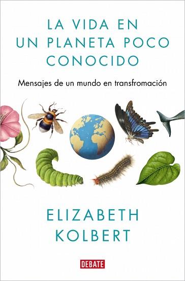 VIDA EN UN PLANETA POCO CONOCIDO, LA | 9791387600730 | KOLBERT, ELIZABETH | Llibreria L'Illa - Llibreria Online de Mollet - Comprar llibres online