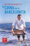 CUINA DE LA BARCELONETA, LA | 9788466404068 | MARQUES, QUIM | Llibreria L'Illa - Llibreria Online de Mollet - Comprar llibres online