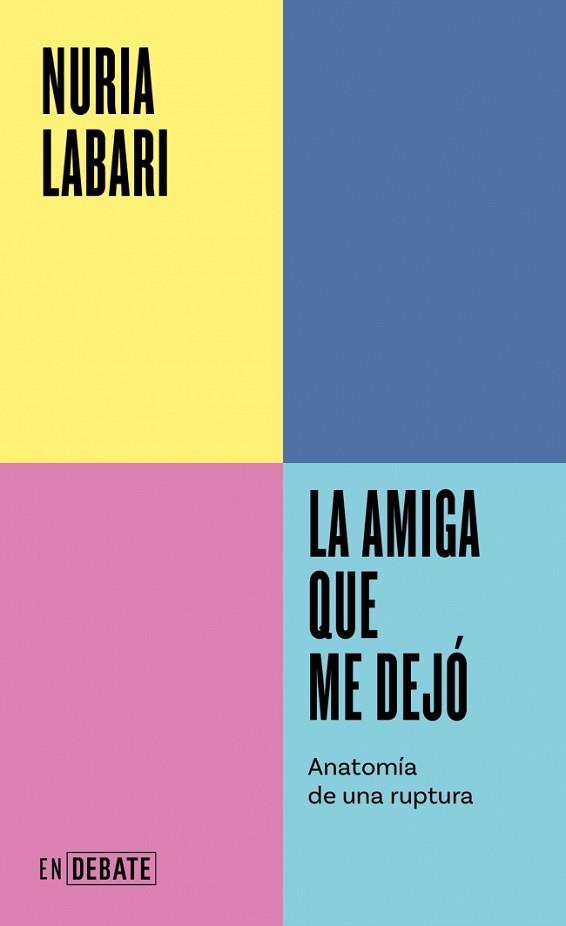 AMIGA QUE ME DEJÓ, LA | 9788410433069 | LABARI, NURIA | Llibreria L'Illa - Llibreria Online de Mollet - Comprar llibres online