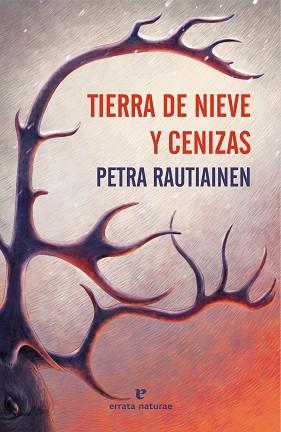 TIERRA DE NIEVE Y CENIZAS | 9791387597467 | RAUTIAINEN, PETRA | Llibreria L'Illa - Llibreria Online de Mollet - Comprar llibres online