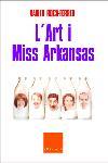 ART I MISS ARKANSAS, L' | 9788466403535 | ROCA-FERRER, XAVIER