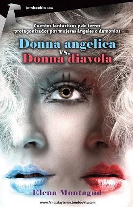 DONNA ANGELICA VS. DONNA DIAVOLA | 9788415747352 | MONTAGUD, ELENA