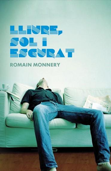 LLIURE SOL I ENSOPIT | 9788401387807 | MONNERY, ROMAIN