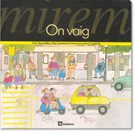 ON VAIG | 9788424613068 | Ribas, Teresa ; Casademunt, Pilar | Llibreria L'Illa - Llibreria Online de Mollet - Comprar llibres online
