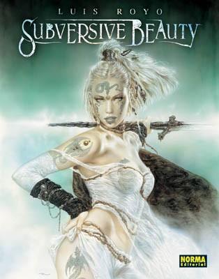 SUBVERSIVE BEAUTY (TAPA DURA) | 9788498144833 | ROYO, LUIS