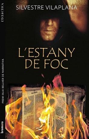 ESTANY DE FOC, L' | 9788498245837 | VILAPLANA, SILVESTRE | Llibreria L'Illa - Llibreria Online de Mollet - Comprar llibres online
