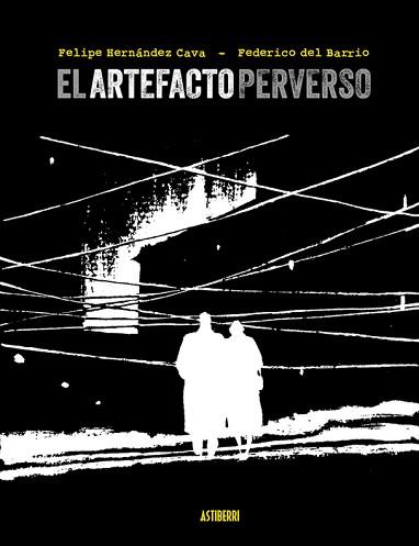 ARTEFACTO PERFECTO, EL | 9788410332850 | HERNÁNDEZ CAVA, FELIPE/BARRIO, FEDERICO DEL | Llibreria L'Illa - Llibreria Online de Mollet - Comprar llibres online