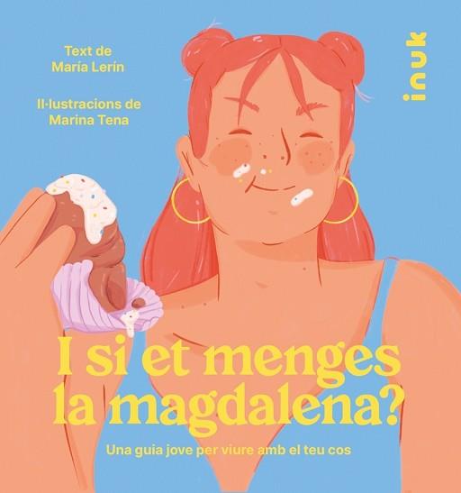 I SI ET MENGES LA MAGDALENA? | 9788416774869 | LERÍN BERNA, MARÍA | Llibreria L'Illa - Llibreria Online de Mollet - Comprar llibres online