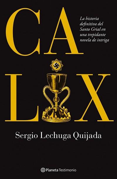 CALIX | 9788408086925 | QUIJADA, SERGIO LECHUGA | Llibreria L'Illa - Llibreria Online de Mollet - Comprar llibres online