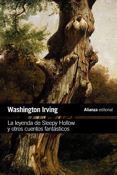 LEYENDA DE SLEEPY HOLLOW Y OTROS CUENTOS FANTÁSTICOS | 9788491818342 | IRVING, WASHINGTON