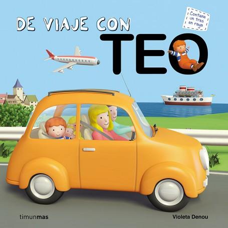 DE VIAJE CON TEO | 9788408064145 | VIOLETA DENOU | Llibreria L'Illa - Llibreria Online de Mollet - Comprar llibres online