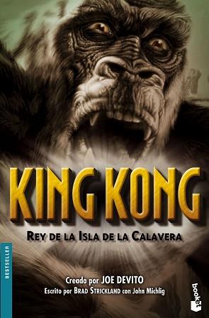 KING KONG. REY DE LA ISLA DE LA CALAVERA | 9788448035228 | JOE DEVITO, JOHN MICHLIG Y B. STRICKLAND | Llibreria L'Illa - Llibreria Online de Mollet - Comprar llibres online
