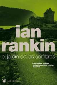 JARDIN DE LAS SOMBRAS, EL | 9788479017903 | RANKIN, IAN | Llibreria L'Illa - Llibreria Online de Mollet - Comprar llibres online
