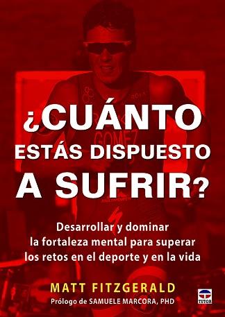 CUÁNTO ESTÁS DISPUESTO A SUFRIR? | 9788416676149 | FITZGERALD, MATT | Llibreria L'Illa - Llibreria Online de Mollet - Comprar llibres online