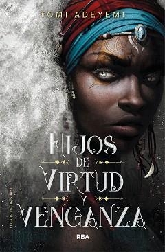 HIJOS DE VIRTUD Y VENGANZA | 9788427213470 | TOMI, ADEYEMI | Llibreria L'Illa - Llibreria Online de Mollet - Comprar llibres online