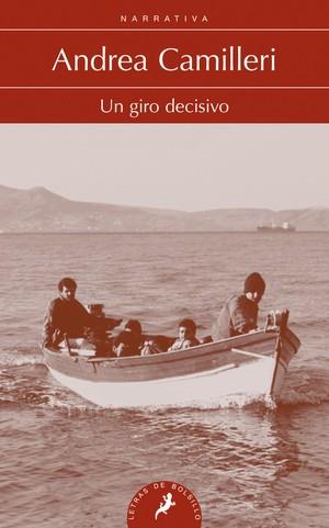 GIRO DECISIVO, UN | 9788498386011 | CAMILLERI, ANDREA | Llibreria L'Illa - Llibreria Online de Mollet - Comprar llibres online