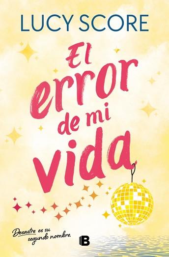 ERROR DE MI VIDA, EL | 9788466679053 | SCORE, LUCY