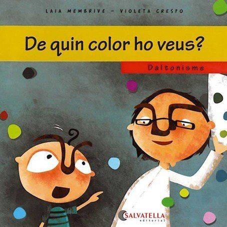 DE QUIN COLOR HO VEUS (DALTONISME) | 9788484125648 | MEMBRIVE, LAIA / CRESPO VIOLETA
