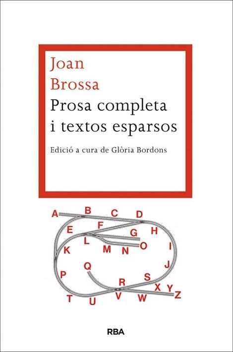 PROSA COMPLETA I TEXTOS ESPARSOS | 9788482646527 | BROSSA, JOAN