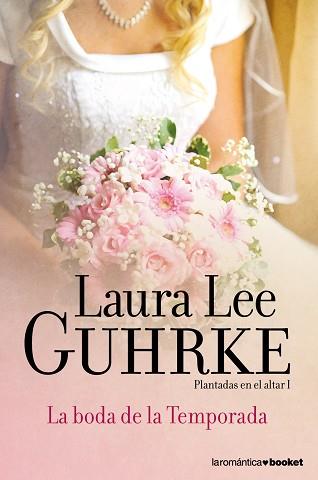 BODA DE LA TEMPORADA, LA | 9788408052142 | LAURA LEE GUHRKE