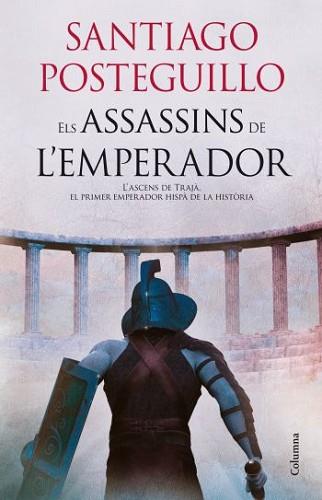 ASSASSINS DE L'EMPERADOR, ELS | 9788466415767 | POSTEGUILLO, SANTIAGO | Llibreria L'Illa - Llibreria Online de Mollet - Comprar llibres online