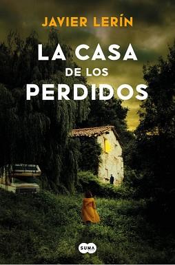 CASA DE LOS PERDIDOS, LA | 9788419835673 | LERÍN, JAVIER | Llibreria L'Illa - Llibreria Online de Mollet - Comprar llibres online