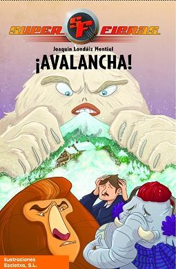 SUPERFIERAS N5 ¡AVALANCHA! | 9788448832698 | LONDAIZ MONTIEL, JOAQUIN