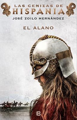 ALANO (LAS CENIZAS DE HISPANIA 1) | 9788466665698 | ZOILO HERNÁNDEZ, JOSÉ | Llibreria L'Illa - Llibreria Online de Mollet - Comprar llibres online