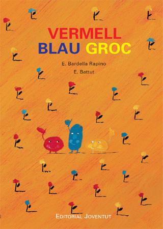 VERMELL BLAU GROC | 9788426137302 | BARDELLA RAPINO, E. / BATTUT, E.