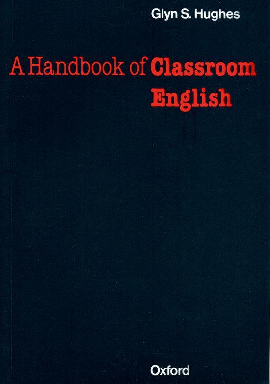 A HANDBOOK OF CLASSROOM ENGLISH | 9780194316330