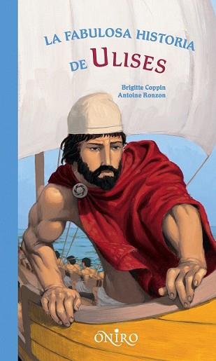 FABULOSA HISTORIA DE ULISES, LA | 9788497544221 | COPPIN, BRIGITTE Y RONZON, JULY | Llibreria L'Illa - Llibreria Online de Mollet - Comprar llibres online