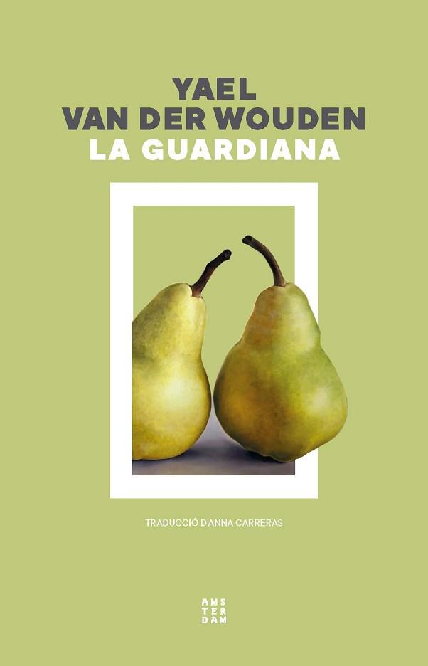 GUARDIANA, LA | 9788419960351 | VAN DER WOUDEN, YAEL | Llibreria L'Illa - Llibreria Online de Mollet - Comprar llibres online