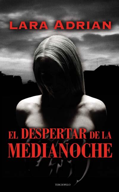 DESPERTAR DE LA MEDIANOCHE, EL | 9788492617227 | ADRIAN, LARA