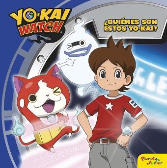 YO-KAI WATCH. ¿QUIÉNES SON ESTOS YO-KAI? | 9788408163237 | YO-KAI WATCH | Llibreria L'Illa - Llibreria Online de Mollet - Comprar llibres online