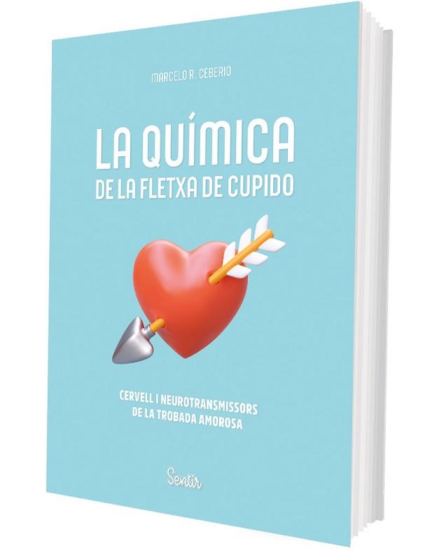 QUÍMICA DE LA FLETXA DE CUPIDO, LA | 9788426741202 | RODRÍGUEZ CEBEIRO, MARCELO | Llibreria L'Illa - Llibreria Online de Mollet - Comprar llibres online