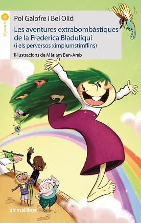 AVENTURES EXTRABOMBÀSTIQUES DE LA FREDERICA BLADULIQUI (I ELS PERVERSOS XIMP, LES | 9788417599836 | GALOFRE, POL/OLID, BEL