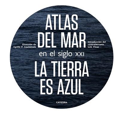 ATLAS DEL MAR EN EL SIGLO XXI | 9788437639994 | POIRIER-COUTANSAIS, CYRILLE | Llibreria L'Illa - Llibreria Online de Mollet - Comprar llibres online