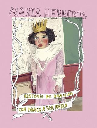 HISTORIA DE UNA NIÑA CON PÁNICO A SER MUJER | 9788419466228 | HERREROS, MARIA | Llibreria L'Illa - Llibreria Online de Mollet - Comprar llibres online