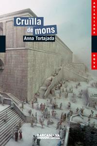 CRUILLA DE MONS | 9788448921064 | TORTAJADA, ANNA | Llibreria L'Illa - Llibreria Online de Mollet - Comprar llibres online