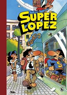 AVENTURAS DE SUPERLÓPEZ | EL SUPERGRUPO | ¡TODOS CONTRA UNO, UNO CONTRA TODOS! | | 9788402422422 | JAN