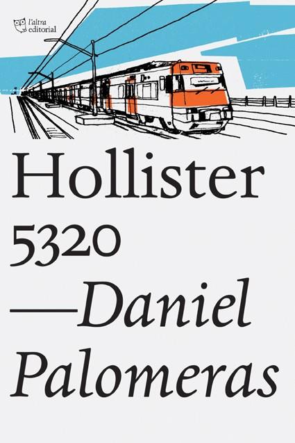 HOLLISTER 5320 | 9788494348167 | PALOMERAS CASADEJÚS, DANIEL | Llibreria L'Illa - Llibreria Online de Mollet - Comprar llibres online