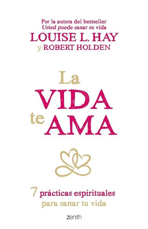 VIDA TE AMA, LA | 9788408145424 | HAY, LOUISE L./ROBERT HOLDEN